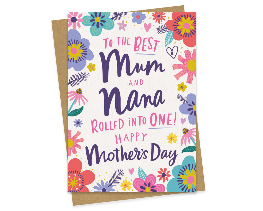 The Best Mum and Nana Rolled Into One! Happy Mothers Day Card