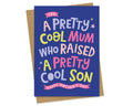 A Pretty Cool Mum, Cool Son - Mother’s Day Card