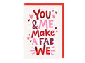 You and Me Fab We - Love - Anniversary Card