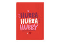 Hubba Hubba Hubby - Love - Anniversary Card