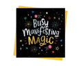 Busy Manifesting Magic - Manifestation Card