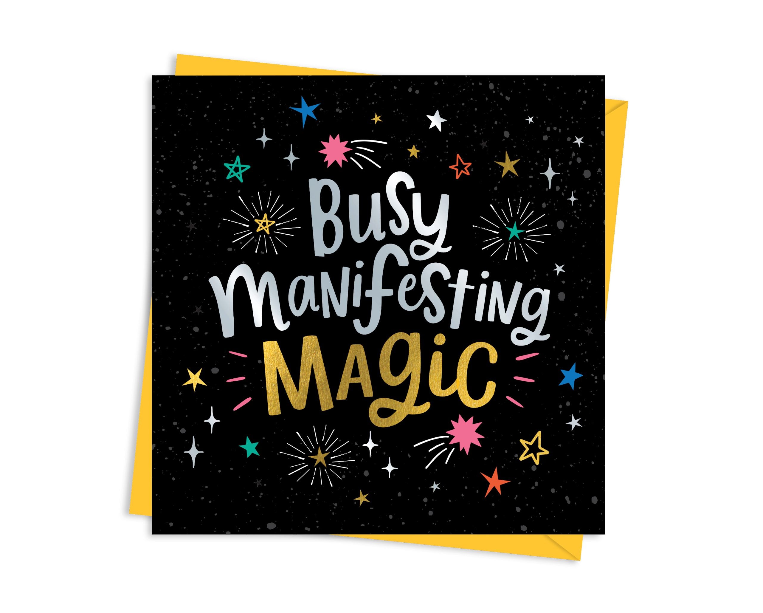 Busy Manifesting Magic - Manifestation Card