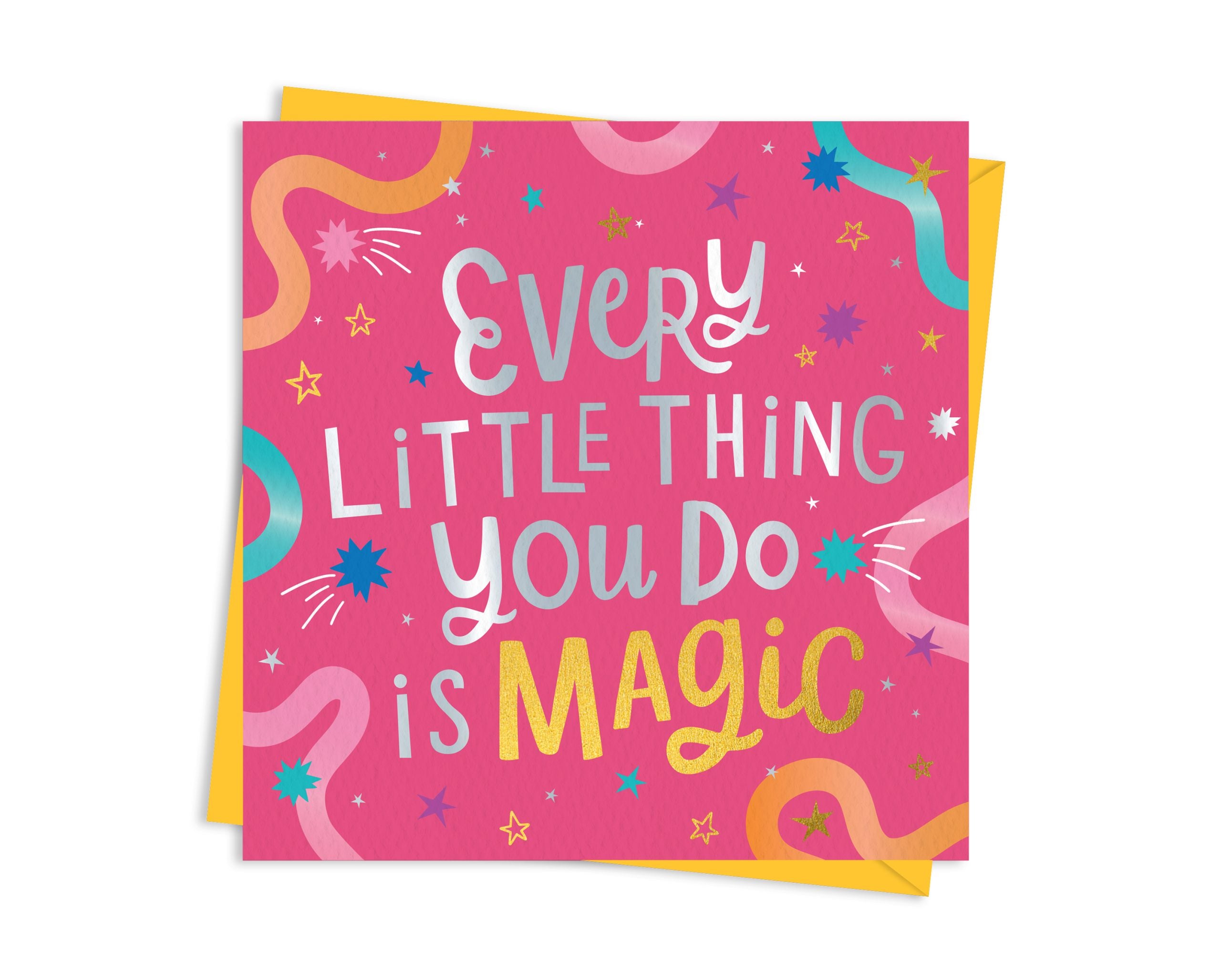 Every Little Thing You Do is Magic Card