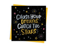Chase Your Dreams... Catch The Stars Card
