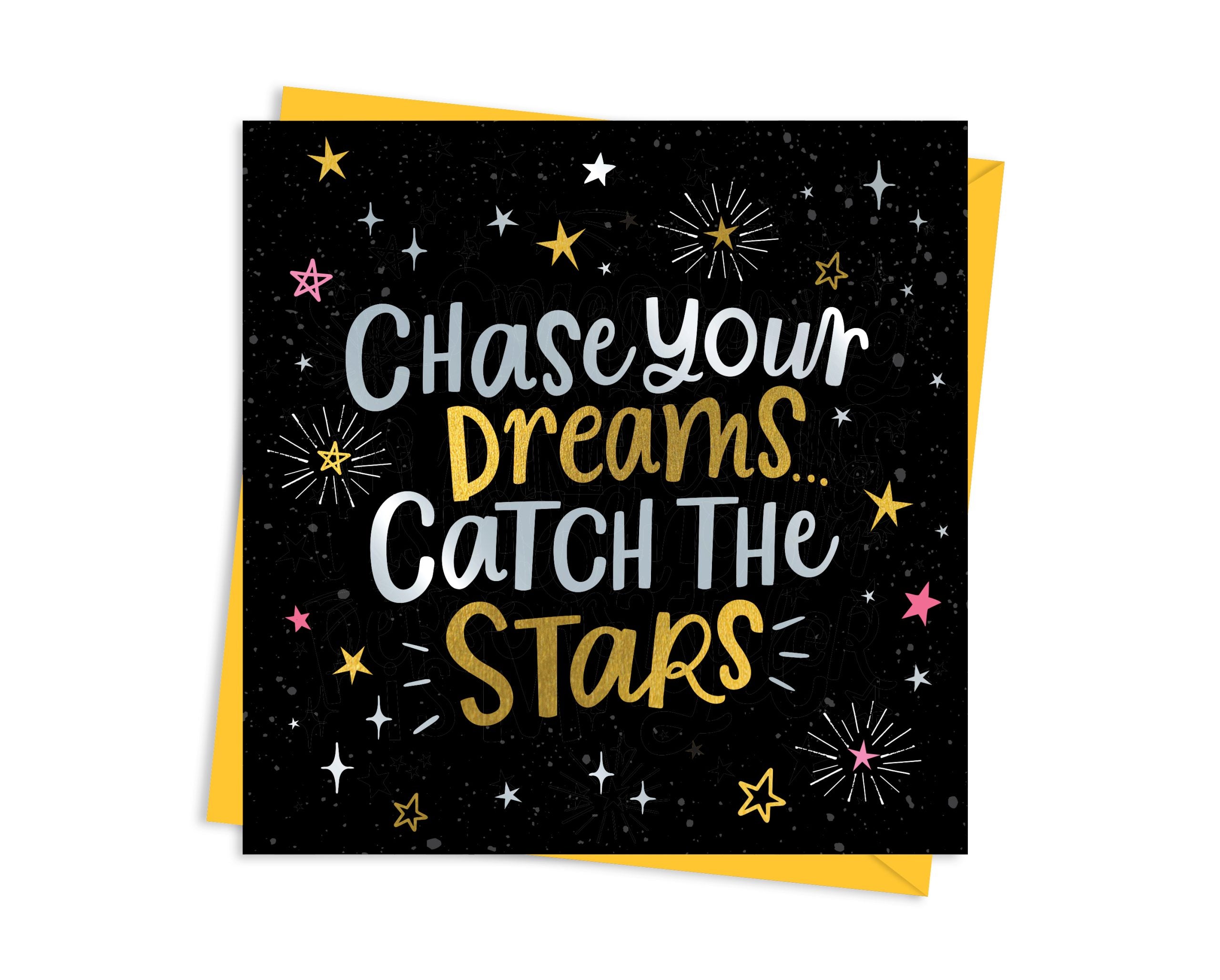 Chase Your Dreams... Catch The Stars Card
