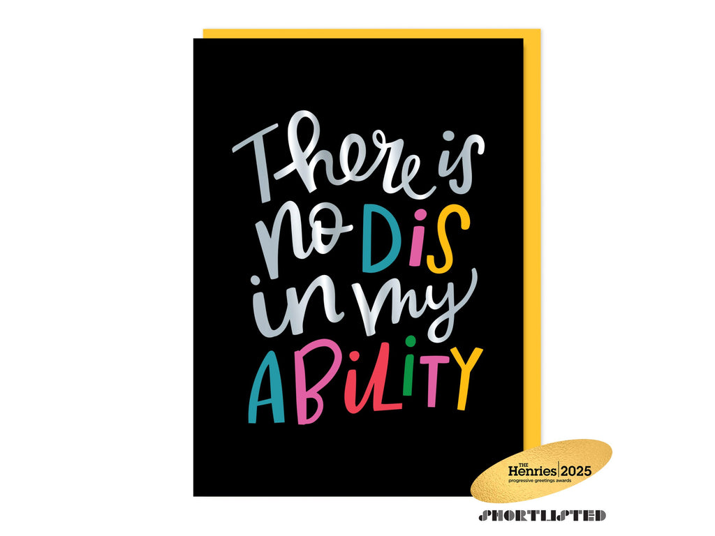 There is no DIS in my Ability - Disability Card