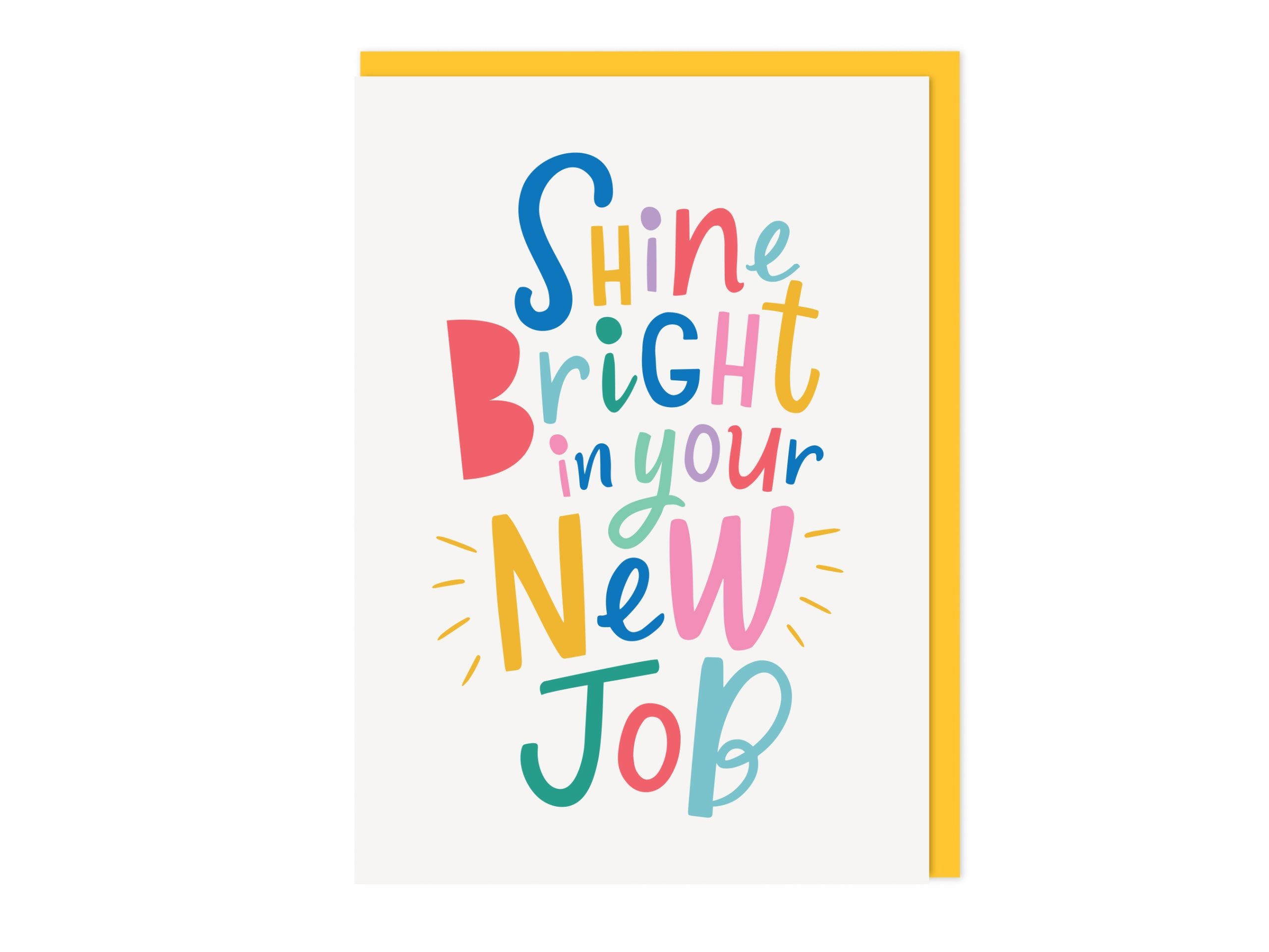 Shine Bright in your New Job - Good Luck Card