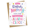 Mummy's Favourite Alarm Clock - Birthday Card